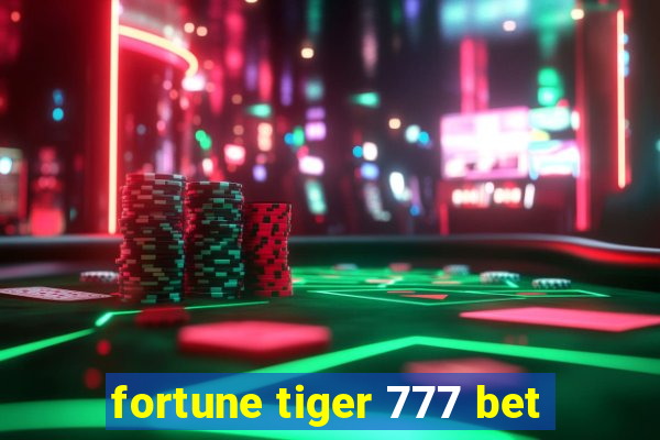 fortune tiger 777 bet